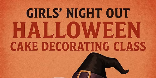 Girls\u2019 Night Out (Spooky Edition) Cake Decorating Class