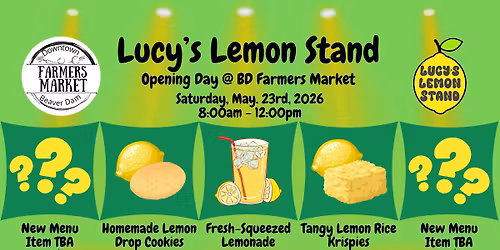 Lucy's Lemon Stand - Opening Day @ Beaver Dam Farmers Market