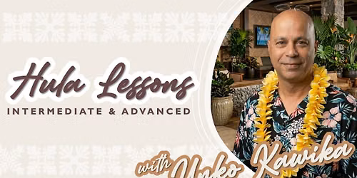 Int\/Adv Hula Lessons with Unko Kawika