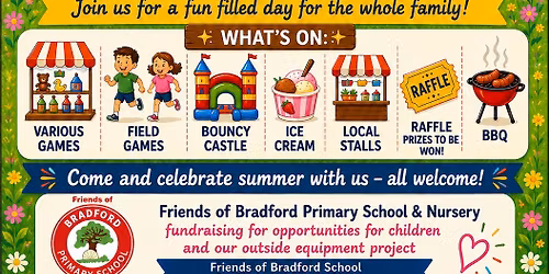 \ud83c\udf89\u2600\ufe0f Bradford Primary School and Nursery Summer Fete 2026 \u2600\ufe0f\ud83c\udf89