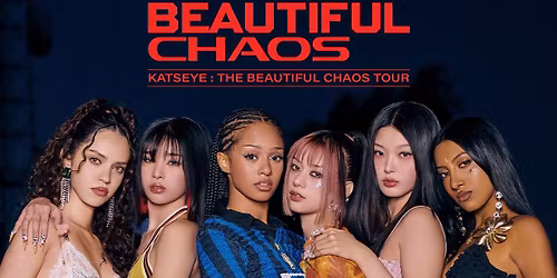 KATSEYE: THE BEAUTIFUL CHAOS TOUR