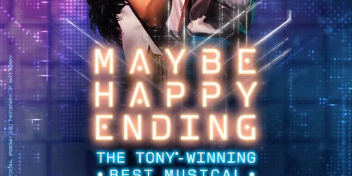 Maybe Happy Ending - A New Musical - ASL Interpreted & Audio Described