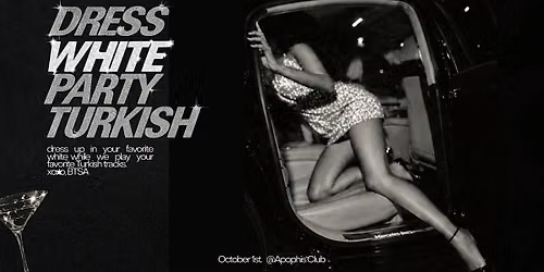 BTSA | Turkish White Party | 01.10.26