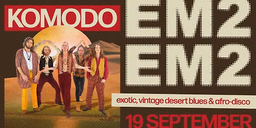 EM2 \u2730 Komodo