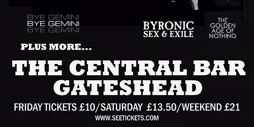 Night Tyne Night 1: 1919 + BYE GEMINI 