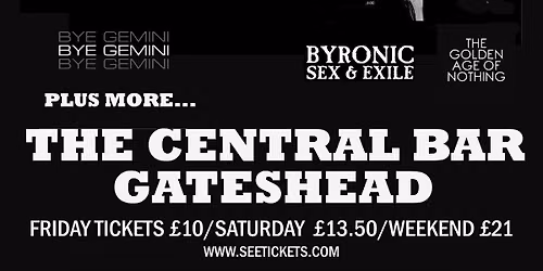 Night Tyne Night 1: 1919 + BYE GEMINI 