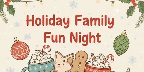 Holiday Family Fun Night