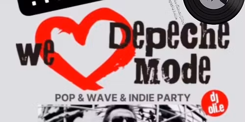 We love DEPECHE MODE Party \/\/ mit DJ OLI.E im Speicher9 RAVENSBURG (Tag vor Feiertag)