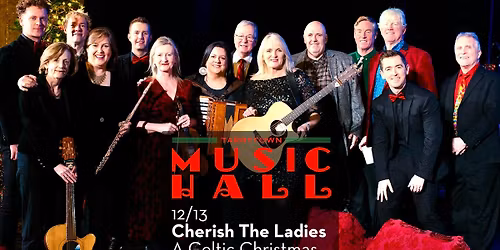 Cherish the Ladies - A Celtic Christmas 4pm & 8pm