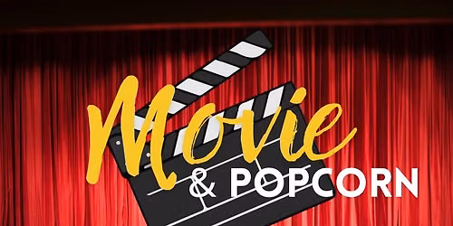 Movie & Popcorn--OAKLAND Library