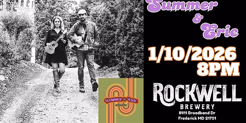 SUMMER & ERIC Live on Stage @ Rockwell Brewery 1\/10\/2026 8PM