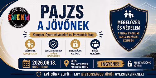 \ud83d\udee1\ufe0f PAJZS A J\u00d6V\u0150NEK - Komplex Gyermekv\u00e9delmi \u00e9s Prevenci\u00f3s Nap