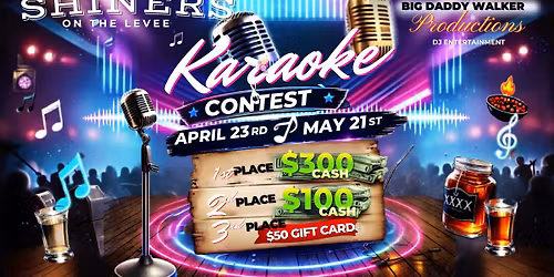 Karaoke Contest FINALS @ Shiners on the Levee