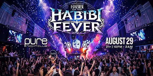 Yalla Habibi San Jose : Habibi Fever | ARABIC SUMMER TAKEOVER | August 29
