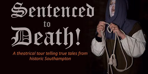 Sentenced to Death! - Halloween Ghost Walk