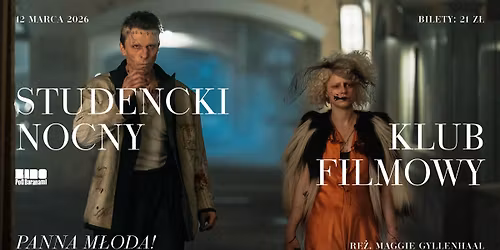 PANNA M\u0141ODA! - pokaz z dyskusj\u0105 - Studencki Nocny Klub Filmowy #397