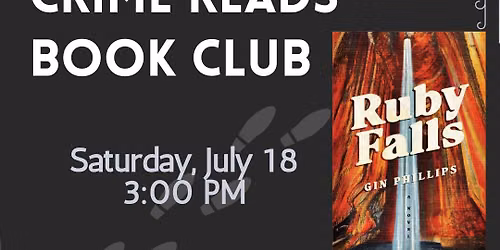 Crime Reads Book Club: Ruby Falls by Gin Phillips