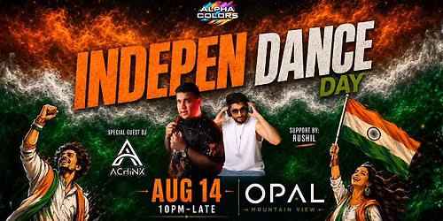 INDEPEN DANCE DAY @ Opal Nightclub Mountain View