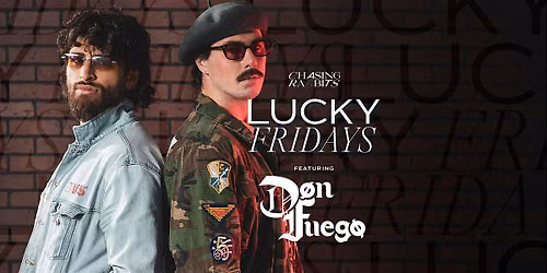 Lucky Fridays feat. Don Fuego