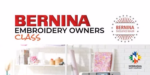 Bernina Embroidery Owners Class