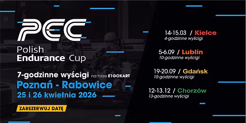 E1GOKART Polish Endurance Cup 2026 - 7h races Normal & Reverse - E1GOKART Pozna\u0144 - Rabowice