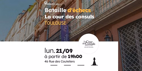 Rencontre d'\u00e9checs - Toulouse - La cour des consuls