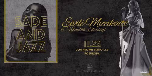 Sade and jazz | Eivil\u0117 Miceikait\u0117 ir Vytautas Strai\u017eys