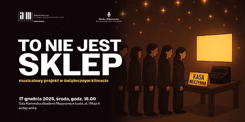 TO NIE JEST SKLEP Musicalowy projekt w \u015bwi\u0105tecznym klimacie