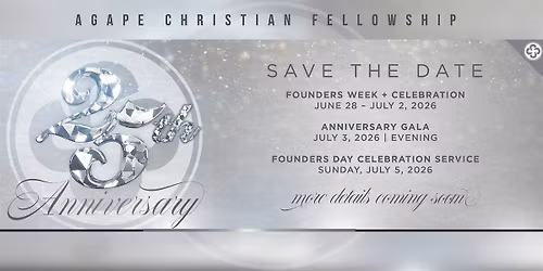 Agape Christian Fellowship's 25th Anniversary Gala