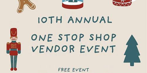 10th Annual One Stop Shop Vendor Event