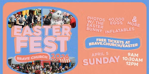 Easterfest | Brave Church San Ramon