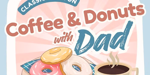 Coffee and Donuts with Dad
