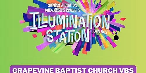 Vacation Bible School - Illumination Station