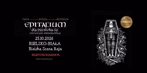EPITAFIUM DLA PROROKA ILJI - MISTERIUM WIERSZALI\u0143SKIE \/\/ BIELSKO-BIA\u0141A 25\/10\/26 \/ BIELSKA SCENA REJA