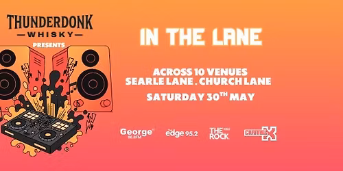 Thunderdonk Whisky Presents: In The Lane