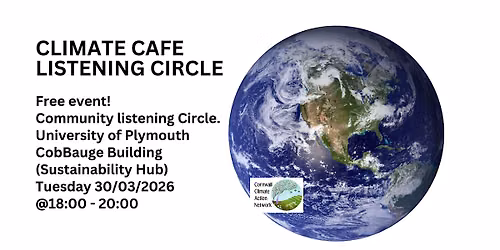 Climate Cafe Listening Circle (CCAN and NIHR INSIGHT SW Peninsula)