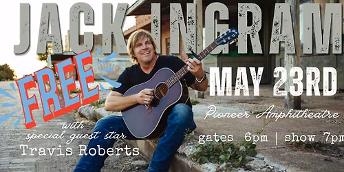 Jack Ingram with Special Guest Star Travis Roberts