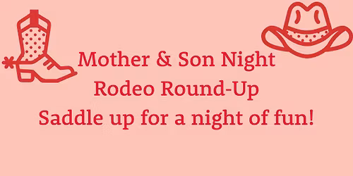 Mother Son Rodeo Night