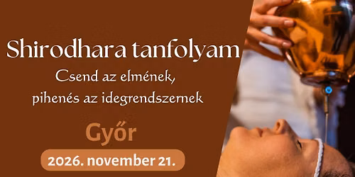 Shirodhara tanfolyam - Gy\u0151r
