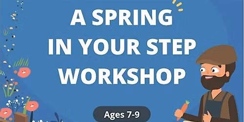 FREE: Explore Learning, A Spring In Your Step Workshop