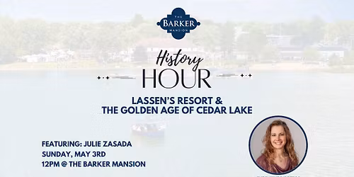 History Hour: Lassen\u2019s Resort & The Golden Age of Cedar Lake
