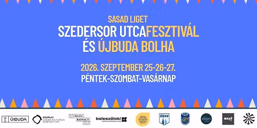 Szedersor UtcaFesztiv\u00e1l 2026 x \u00dajbuda Bolha | Sasad Liget