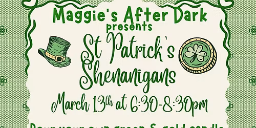 St. Patrick\u2019s Day Shenanigans Candle Pour | Maggie\u2019s After Dark