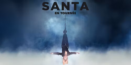 SANTA \u2022 MARSEILLE \u2022 LE D\u00d4ME \u2022 31 MARS 2026