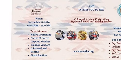 5th Annual Kristela Cortez-King Fry Bread Social and Holiday Market