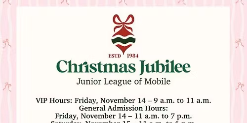 Christmas Jubilee 2025 - Junior League of Mobile 