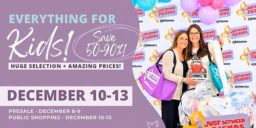 Childrens Toy & Clothing Sale \u00b7 Dec 8 - 13th \u00b7 Denton