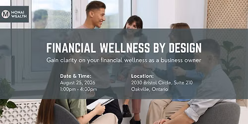 Financial Wellness by Design | Wealth Workshop for Business Owners