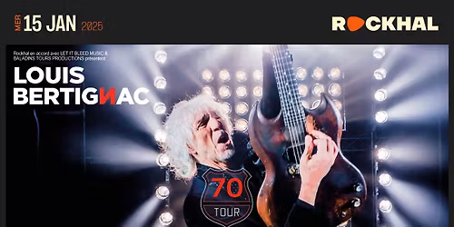 Louis Bertignac \u2022 Rockhal, Luxembourg