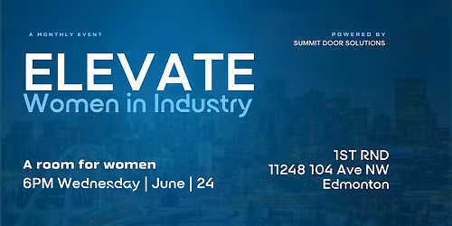 ELEVATE WOMEN IN INDUSTRY
